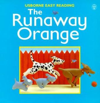 Paperback The Runaway Orange (Usborne Easy Reading) Book