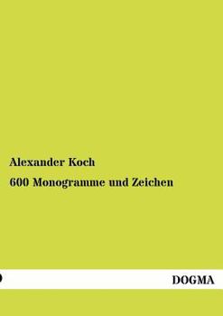 Paperback 600 Monogramme und Zeichen [German] Book