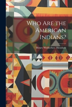 Paperback Who Are the American Indians? Book