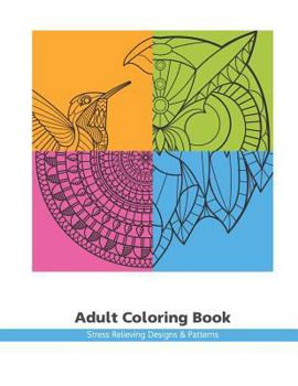 Paperback Adult Coloring Book: Stress Relieving Designs & Patterns Book