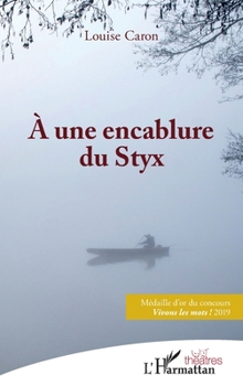 À une encablure du Styx (Théâtres) (French Edition)