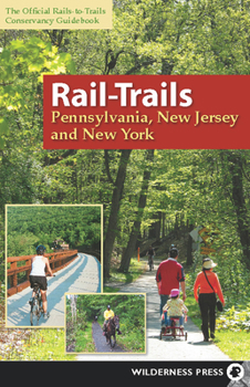 Paperback Rail-Trails Pennsylvania, New Jersey, and New York Book