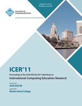 Paperback ICER 11 Proceedings of the ACM SIGCSE 2011 Workshop on International Computing Education Research Book