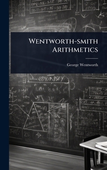 Hardcover Wentworth-smith Arithmetics Book