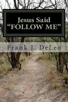 Paperback Jesus Said "Follow Me". Book