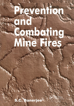 Hardcover Prevention and Combating Mine Fires Book
