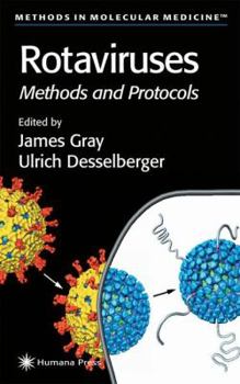 Methods in Molecular Medicine, Volume 34: Rotaviruses: Methods and Protocols - Book  of the Methods in Molecular Medicine