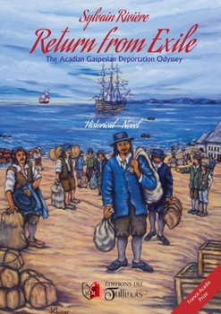 Paperback Return From Exile - The Acadian gaspesian Deportation Odissey Book