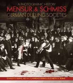 Paperback Mensur & Schmiss: German Dueling Societies Book