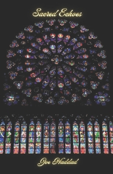 Sacred Echoes: Beloved Saint's words on Love and Holiness