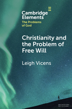 Paperback Christianity and the Problem of Free Will Book