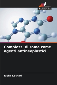 Paperback Complessi di rame come agenti antineoplastici [Italian] Book