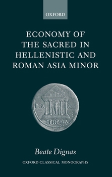 Hardcover Economy of the Sacred in Hellenistic and Roman Asia Minor Book