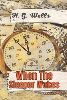 Paperback When The Sleeper Wakes Book