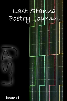 Paperback Last Stanza Poetry Journal, Issue #1 Book