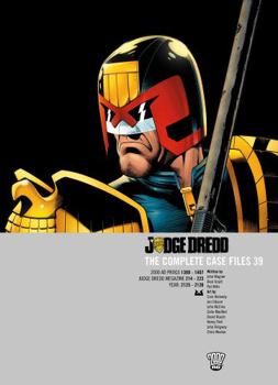 Judge Dredd: The Complete Case Files 39 - Book #39 of the Judge Dredd: The Complete Case Files + The Restricted Files+ The Daily Dredds