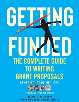 Paperback Getting Funded: The Complete Guide to Writing Grant Proposals, 7th Edition Book