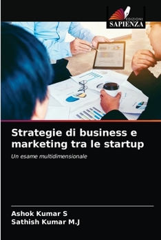 Paperback Strategie di business e marketing tra le startup [Italian] Book