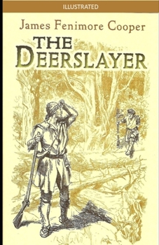 Paperback The Deerslayer Illustrated Book