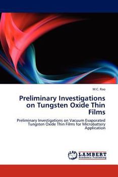 Paperback Preliminary Investigations on Tungsten Oxide Thin Films Book