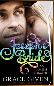 Paperback An Amish Romance: Joseph's Bride: Sweet Biblical Amish Romance Book