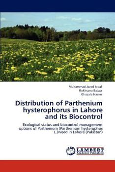 Paperback Distribution of Parthenium hysterophorus in Lahore and its Biocontrol Book