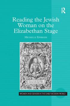 Paperback Reading the Jewish Woman on the Elizabethan Stage Book