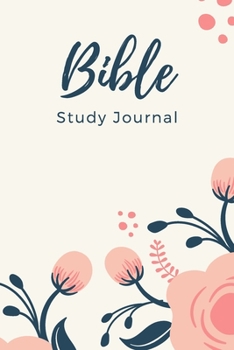 Paperback Bible Study Journal: Ultimate Bible Study Journal For Women, Men And All Adults. Indulge Into Bible Study Guides And Get The Prayer Journal Book