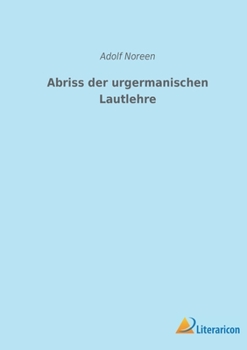 Paperback Abriss der urgermanischen Lautlehre [German] Book