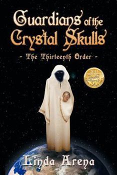 Paperback Guardians of the Crystal Skulls: The Thirteenth Order Book