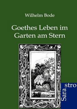 Paperback Goethes Leben im Garten am Stern [German] Book