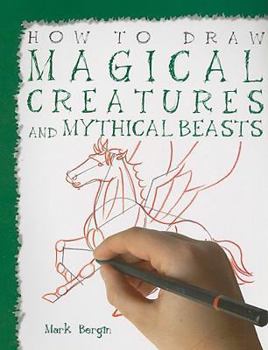 Paperback How to Draw Magical Creatures and Mythical Beasts Book