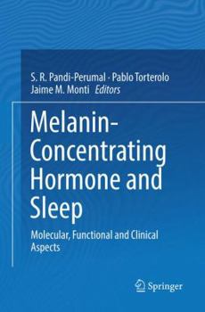 Paperback Melanin-Concentrating Hormone and Sleep: Molecular, Functional and Clinical Aspects Book