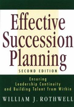 Effective Succession Planning: Ensuring Leadership Continuity and Building Talent from Within