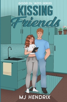 Kissing Friends - Book #4 of the Good Ol' Boys