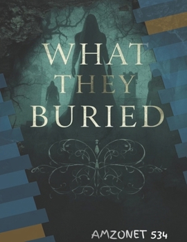 Paperback What They Buried Book