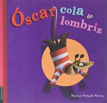 Óscar cola de lombriz