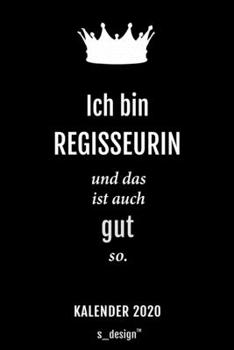 Kalender 2020 für Regisseure / Regisseur / Regisseurin: Wochenplaner / Tagebuch / Journal für das ganze Jahr: Platz für Notizen, Planung / Planungen / Planer, Erinnerungen und Sprüche (German Edition)