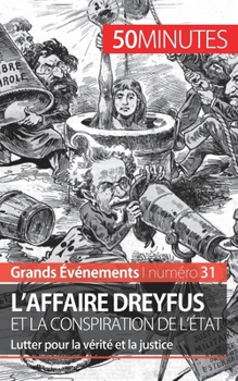 Paperback L'affaire Dreyfus et la conspiration de l'État: Lutter pour la vérité et la justice [French] Book