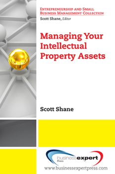 Paperback Managing Your Intellectual Property Assets Book