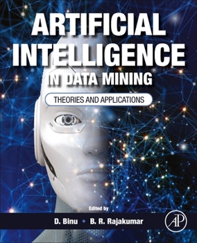 Paperback Artificial Intelligence in Data Mining: Theories and Applications Book