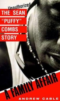 Mass Market Paperback A Family Affair: The Unauthorized Sean "Puffy" Combs Story Book