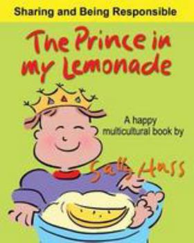 Paperback The Prince in My Lemonade: (a Happy Multicultural Book) Book