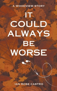 Paperback It Could Always Be Worse Book