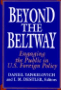 Paperback Beyond the Beltway: Engaging the Public in U.S. Foreign Policy Book