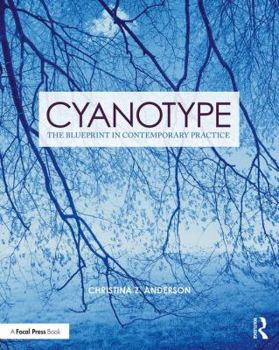 Paperback Cyanotype: The Blueprint in Contemporary Practice Book