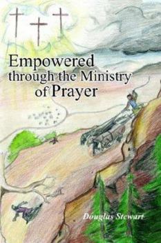 Paperback Empowered Through the Ministry of Prayer Book