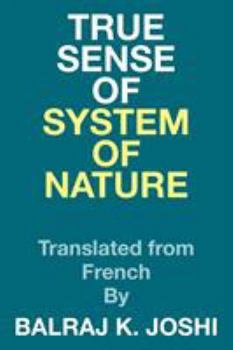 Paperback True Sense of System of Nature: Translated from French By Book