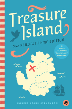 Paperback Treasure Island: The Read-With-Me Edition: The Unabridged Story in 20-Minute Reading Sections with Comprehension Questions, Discussion Prompts, Defini Book