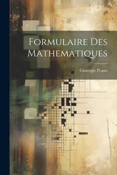 Paperback Formulaire des mathematiques [French] Book
